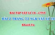 Bài 2 trang 73 SGK Vật lí 10 Chân trời sáng tạo
